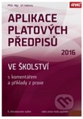 Kniha: Aplikace platových předpisů ve školství 2016 (Jiří Valenta). ANAG, 2016