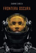Kniha: Frontera oscura (Sabino Abuín Cabeza). Minotaur Books, 2020
