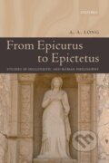 Kniha: From Epicurus to Epictetus (A. A. Long). OUP Oxford, 2006