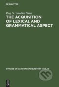 Kniha: The Acquisition of Lexical and Grammatical Aspect (Yasuhiro Shirai)