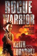 Kniha: Rogue Warrior (Keith Turnbull). Austin Macauley Publishers, 2019