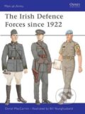 Kniha: The Irish Defence Forces Since 1922 (Donal MacCarron). Folio, 2004
