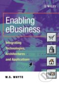 Kniha: Enabling eBusiness (Whyte). John Wiley & Sons, 2001
