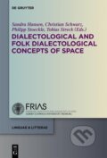 Kniha: Dialectological and Folk Dialectological Concepts of Space (Sandra Hansen). De Gruyter, 2012