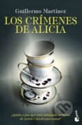 Kniha: Los crímenes de Alicia (Guillermo Martínez). Booket, 2020