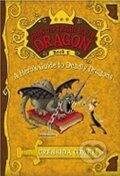 Kniha: A Hero´s Guide to Deadly Dragons (Cressida Cowellová). , 2010