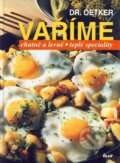 Kniha: Vaříme chutně a levně teplé speciality (Dr. Oetker). Ikar CZ, 2004