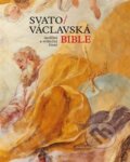 Kniha: Svatováclavská bible (Karolinum). Karolinum, 2017