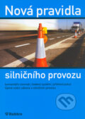 Kniha: Nová pravidla silničního provozu (Autorský kolektív). Ing. Antonín Franek, 2006