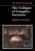 Kniha: The Collapse of Complex Societies (Joseph A. Tainter)