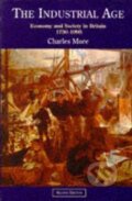Kniha: The Industrial Age (Charles More). Routledge, 1997