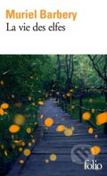 Kniha: La vie des elfes (Muriel Barbery). Gallimard, 2019
