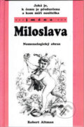 Kniha: Miloslava - Nomenologický obraz (jména) (Robert Altman). Adonai, 2003