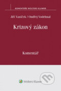 Kniha: Krizový zákon: Komentář (Jiří Vaníček). Wolters Kluwer, 2017