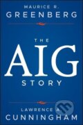 Kniha: Greenberg, M: AIG Story (Maurice R. Greenberg). Wiley, 2013