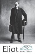 Kniha: Eliot After The Waste Land (Robert Crawford). Vintage, 2022