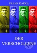 Kniha: Der Verschollene (Amerika) (Franz Kafka). , 2016