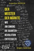 Kniha: Der Meister der Märkte (Gregory Zuckerman). Finanzbuch, 2020