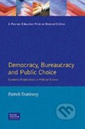 Kniha: Democracy, Bureaucracy and Public Choice (Patrick Dunleavy). Routledge, 1991