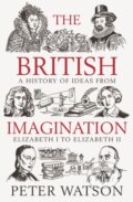 Kniha: The British Imagination (Peter Watson). Simon & Schuster, 2025