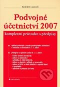 Kniha: Podvojné účetnictví 2007 (Horwath Notia Audit). Grada, 2007
