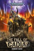 Kniha: The Fall of Cadia (Robert Rath). Games Workshop, 2024