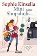 Kniha: Mini Shopaholic (Sophie Kinsella). , 2011