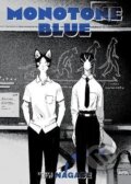 Kniha: Monotone Blue (Nagabe)