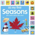 Kniha: My First Seasons: Let's Learn About the Year! (DK)