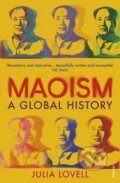 Kniha: Maoism : A Global History (Julia Lovellová). Vintage, 2020