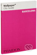 Kniha: Barcelona Wallpaper City Guide (Phaidon). Phaidon, 2007