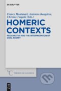 Kniha: Homeric Contexts (Franco Montanari). De Gruyter, 2012