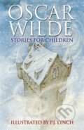 Kniha: Stories for Children (Oscar Wilde). Hodder and Stoughton, 2006
