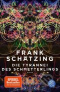 Kniha: Die Tyrannei des Schmetterlings (Frank Schätzing). Fischer Taschenbuch, 2019