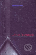 Očistec / Purgatorio - Dalimír Stano, Vydavateľstvo Spolku slovenských spisovateľov, 2018