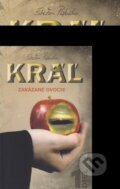 Kniha: Kráľ: Zakázané ovocie (Štefan Paločko). Vydavateľstvo Petra, 2017