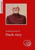 Kniha: Duch viery (Vendelín Javorka). Dobrá kniha, 2017