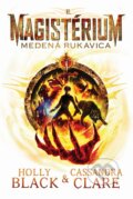 E-kniha: Medená rukavica (Cassandra Clare a Holly Black), 2018