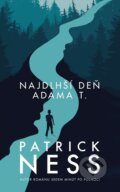 E-kniha: Najdlhší deň Adama T. (Patrick Ness), 2018