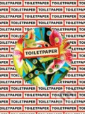 Kniha: Toilet Paper (Maurizio Cattelan a Pierpaolo Ferrari). Damiani, 2017
