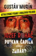 E-kniha: Jozef Roháč - potkan, čapica alebo zubár? (Gustáv Murín)