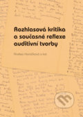 Rozhlasová kritika a současné reflexe auditivní tvorby - Andrea Hanáčková a kolektiv autorů, Univerzita Palackého v Olomouci, 2018