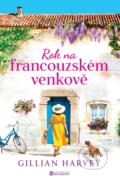 Kniha: Rok na francouzském venkově (Gillian Harvey). Bourdon, 2025