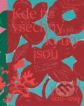 Kniha: Kde ty všechny kytky jsou (Konstantina Hlaváčková). Slovart CZ, 2025