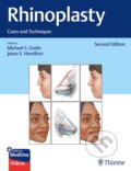 Kniha: Rhinoplasty (Jason S. Hamilton a Michael S. Godin). Thieme Medical Publishers, 2025