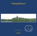 Kniha: Visiting Štúrovo (Dominika Blaháková, Karol & Hanneke Frühauf, Hyunju Kim a Damon Kowarsky). Marenčin PT, 2025