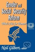 Kniha: Gender and Social Security Reform (Neil Gilbert). Routledge, 2006