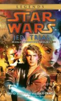 Kniha: Jedi Trial: Star Wars Legends: A Clone Wars Novel (David Sherman). , 2005