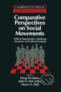 Kniha: Comparative Perspectives on Social Movements (Doug Mcadam). Cambridge University Press, 2011