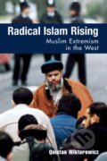 Kniha: Radical Islam Rising (Quintan Wiktorowicz). Rowman & Littlefield, 2005